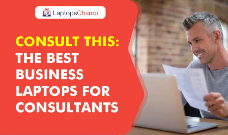 Best Business Laptops for Consultants