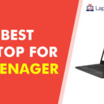 best laptop for a teenager
