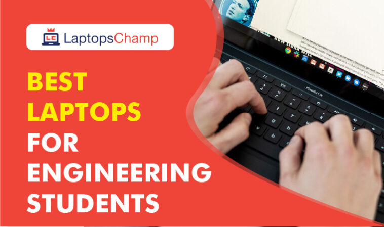 Best Laptop For Engineering Students