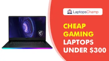 Cheap Gaming Laptops Under 300