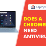 Does a Chromebook need antivirus