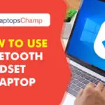 How To Use A Bluetooth Headset In A Laptop