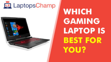 Which gaming laptop is best for you?