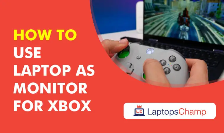 Use laptop as monitor for Xbox