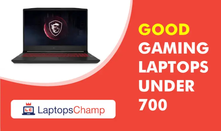 good gaming laptops under 700